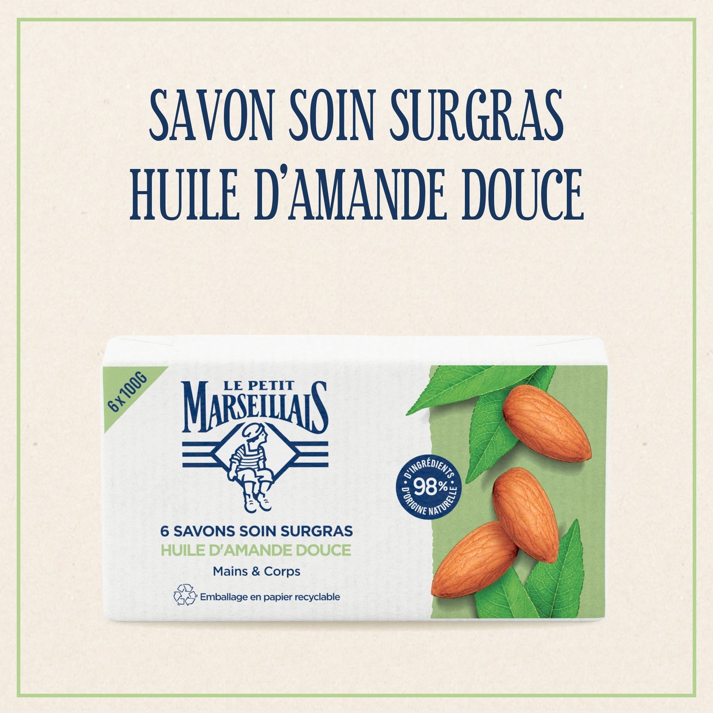 Savon Solide Mains Corps Soin Surgras Huile d'Amande Douce LE PETIT MARSEILLAIS