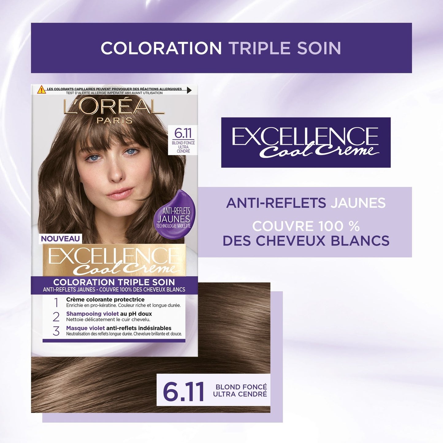 Coloration 6. 11 Blond Foncé Ultra Cendré Triple Soin Anti-Reflets Jaunes Excellence L'OREAL PARIS